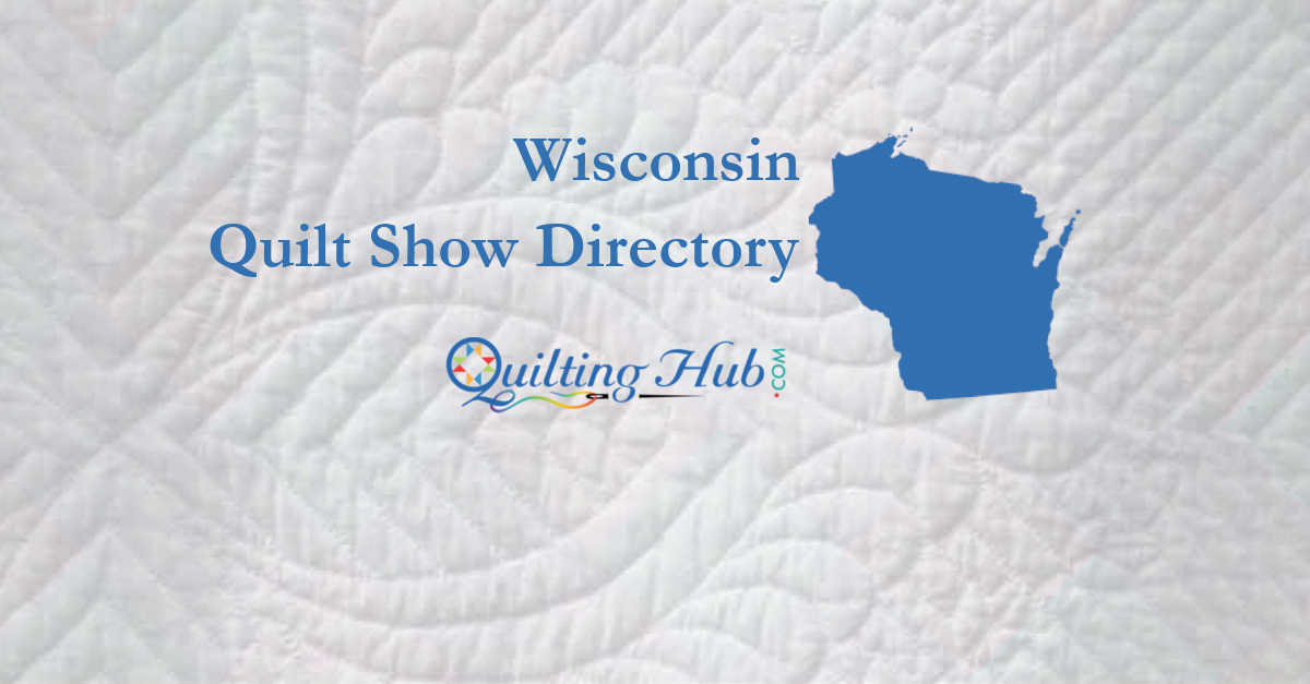 quilt shows
 of wisconsin